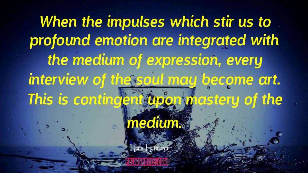 Soul Emotion quotes by Hans Hofmann