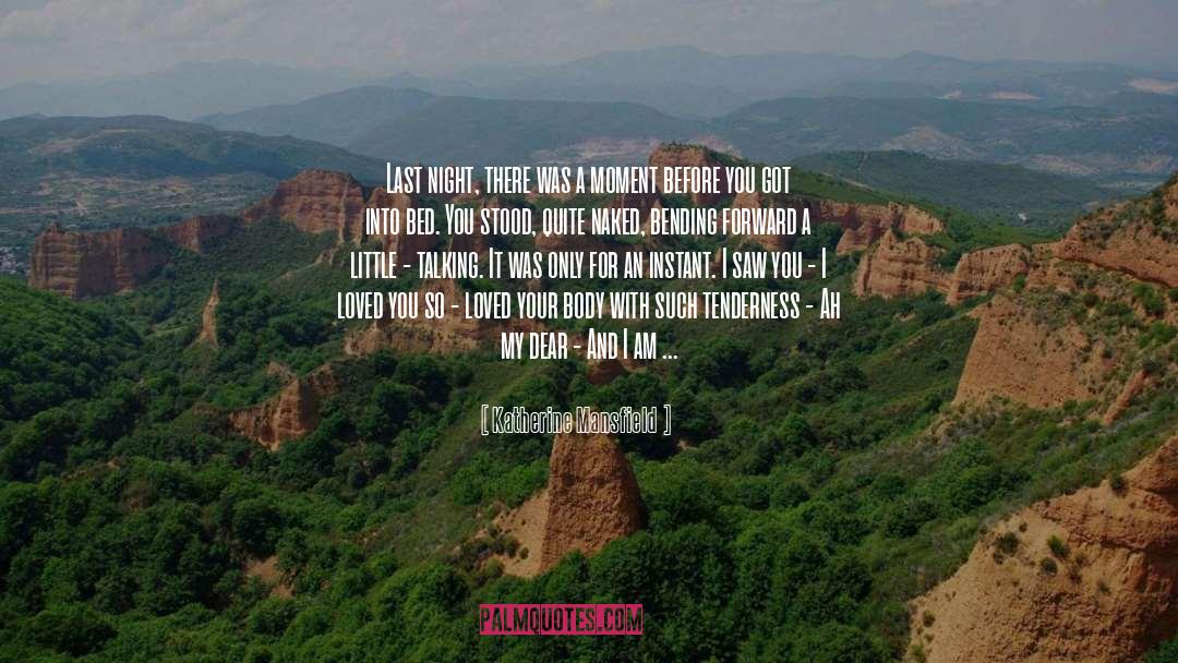 Soul Is Long For Your Soul quotes by Katherine Mansfield