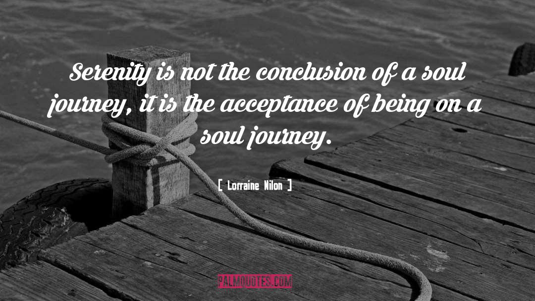 Soul Journey quotes by Lorraine Nilon