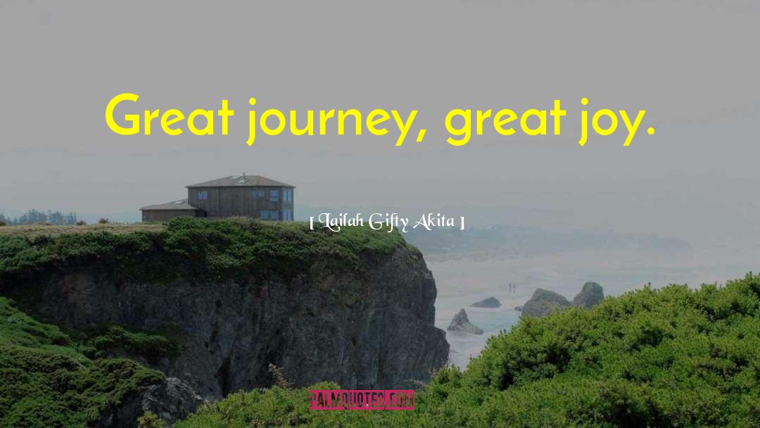 Soul Journey quotes by Lailah Gifty Akita