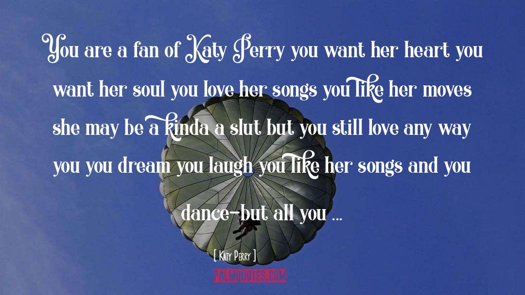 Soul Journey quotes by Katy Perry