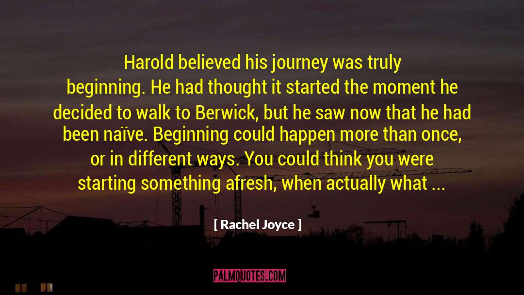 Soul Journey quotes by Rachel Joyce
