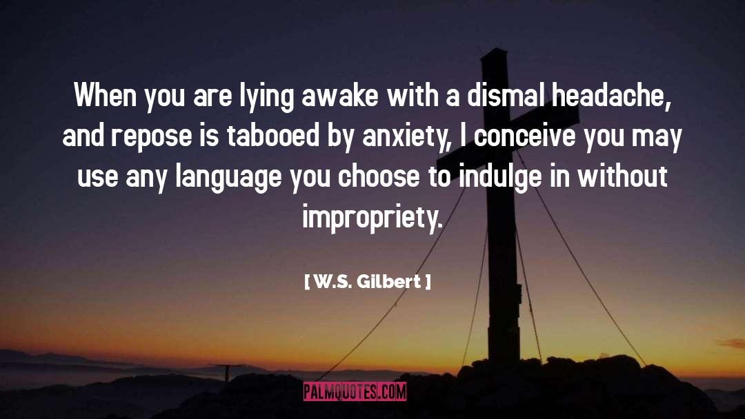 Soul Language quotes by W.S. Gilbert