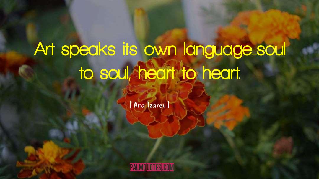 Soul Language quotes by Ana Tzarev