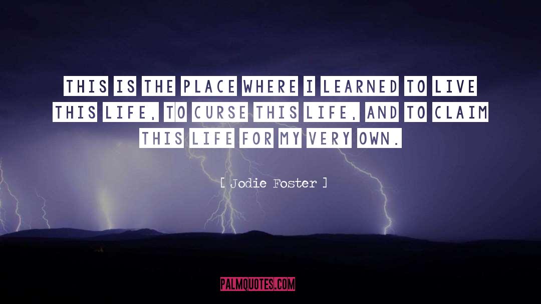 Soul Life quotes by Jodie Foster