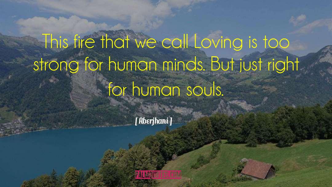 Soul Love Fire Hearts quotes by Aberjhani