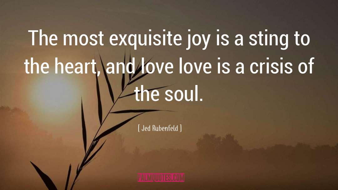 Soul Love quotes by Jed Rubenfeld