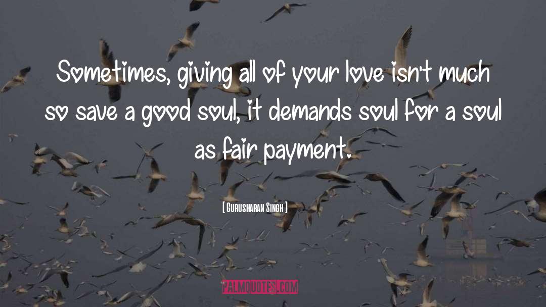 Soul Love quotes by Gurusharan Singh