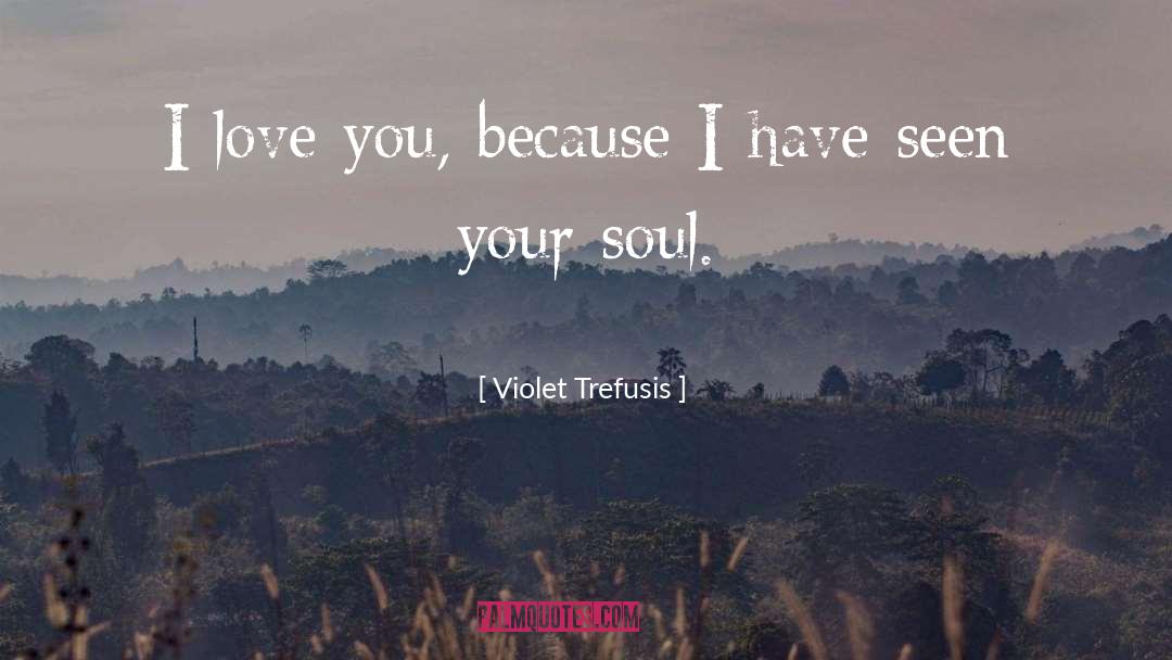 Soul Love quotes by Violet Trefusis