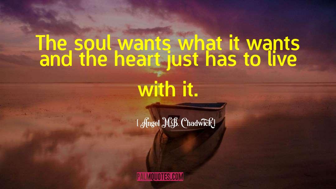 Soul Magick quotes by Angel M.B. Chadwick