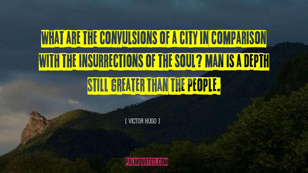 Soul Man quotes by Victor Hugo