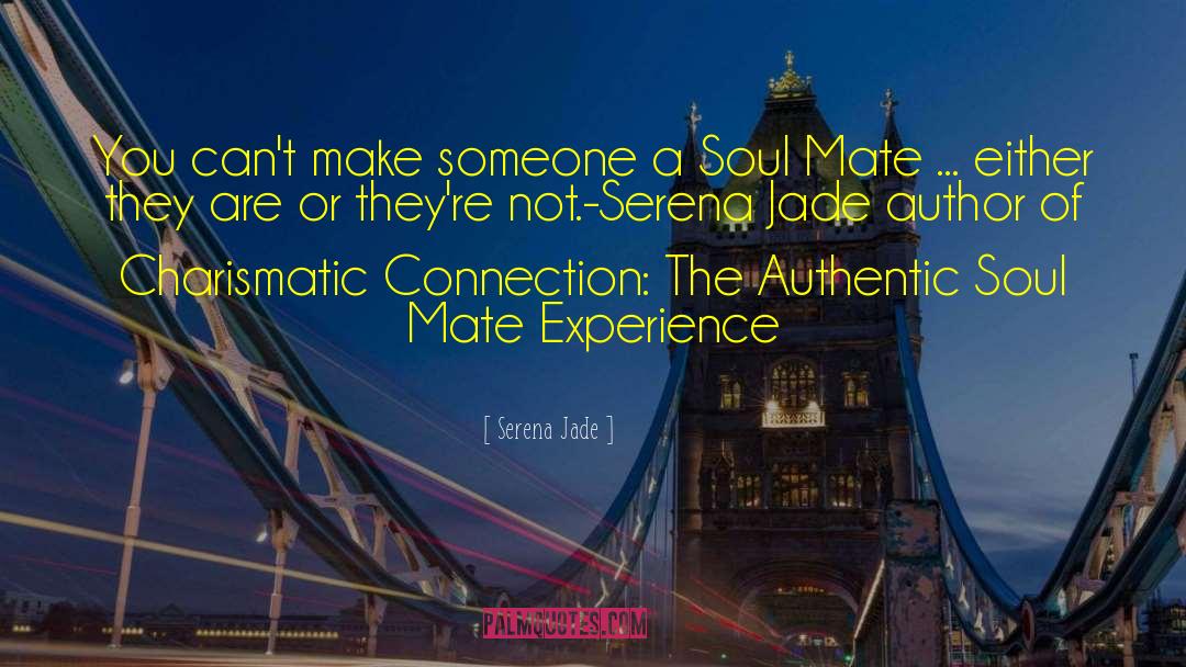 Soul Mates quotes by Serena Jade