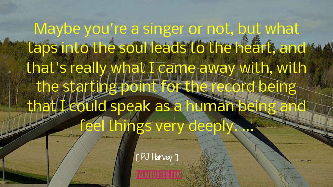 Soul Mission quotes by PJ Harvey