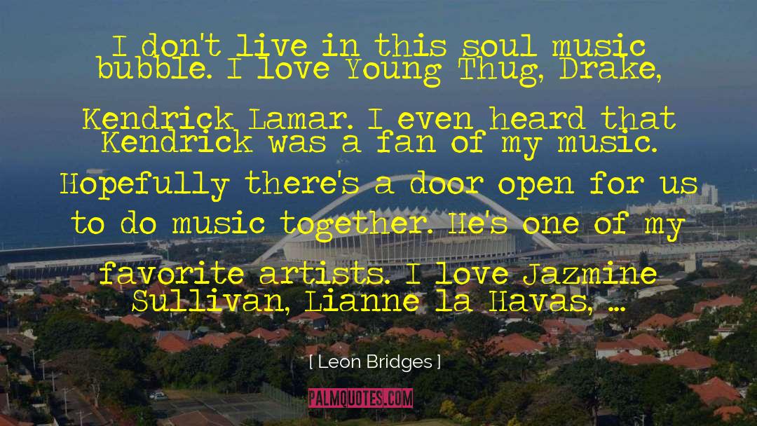 Soul Music quotes by Leon Bridges