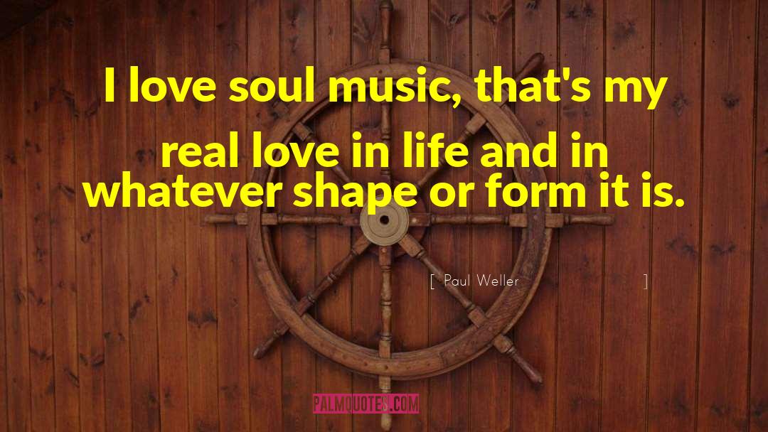 Soul Music quotes by Paul Weller