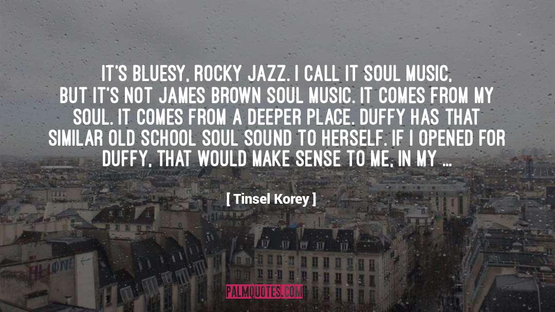 Soul Music quotes by Tinsel Korey