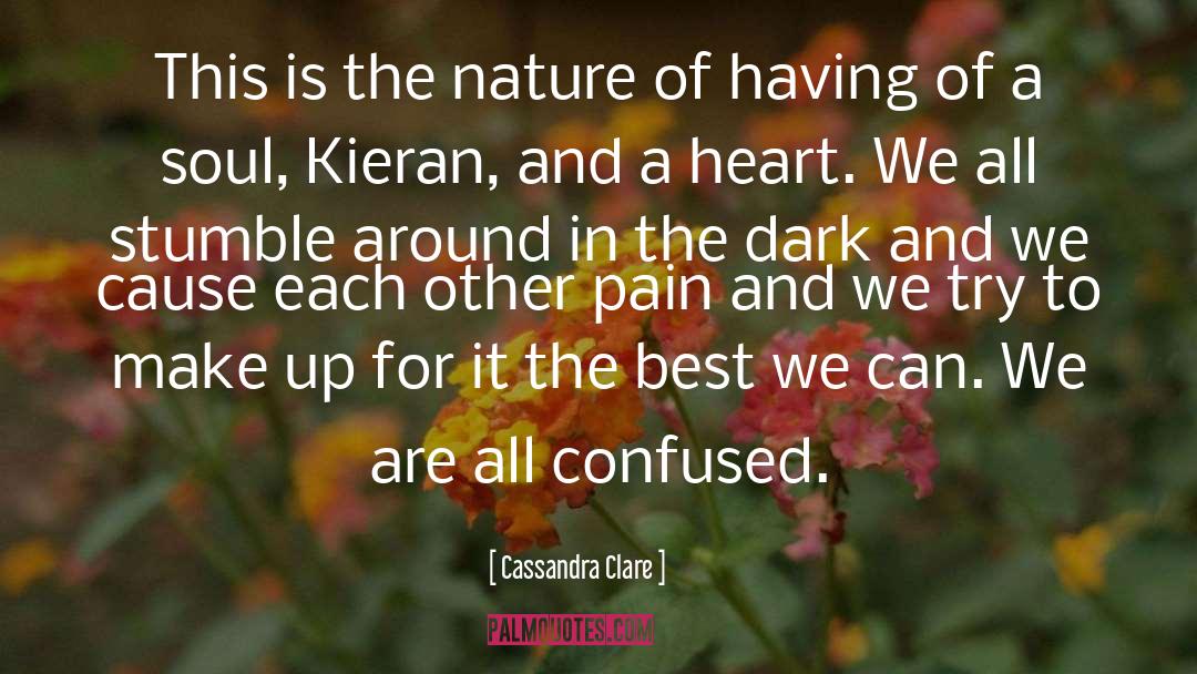 Soul Nature quotes by Cassandra Clare