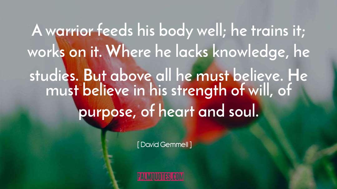 Soul Of A Lover quotes by David Gemmell