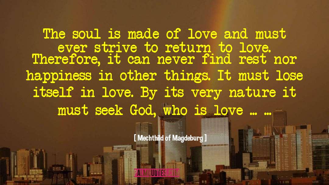 Soul Of Islam quotes by Mechthild Of Magdeburg