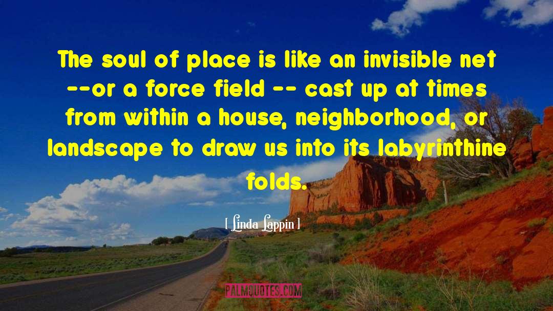 Soul Of Place quotes by Linda Lappin