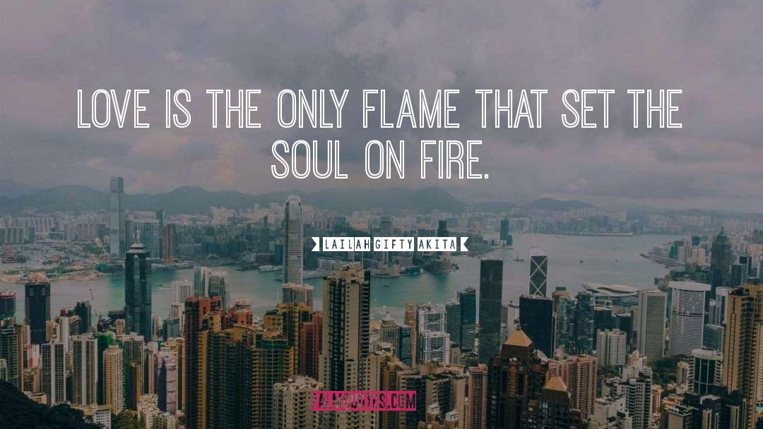 Soul On Fire quotes by Lailah Gifty Akita