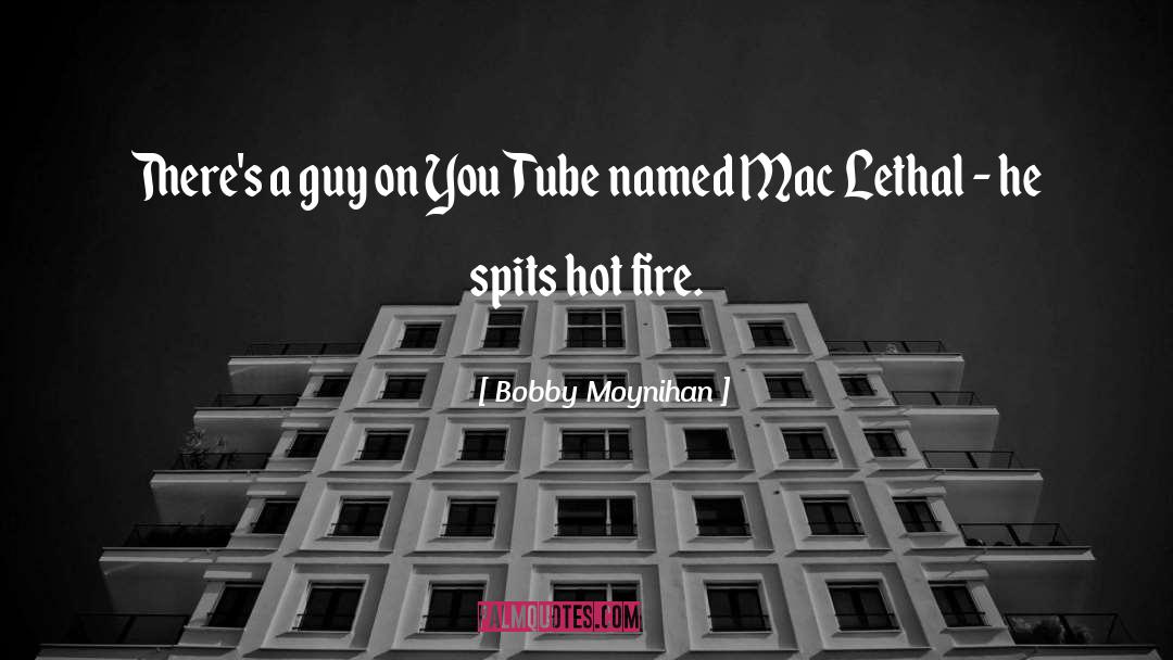 Soul On Fire quotes by Bobby Moynihan