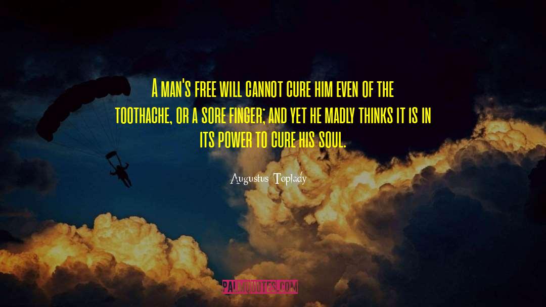 Soul Power quotes by Augustus Toplady