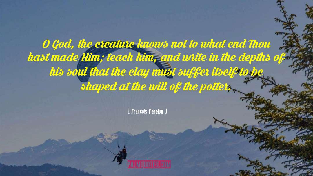 Soul Purpose quotes by Francois Fenelon