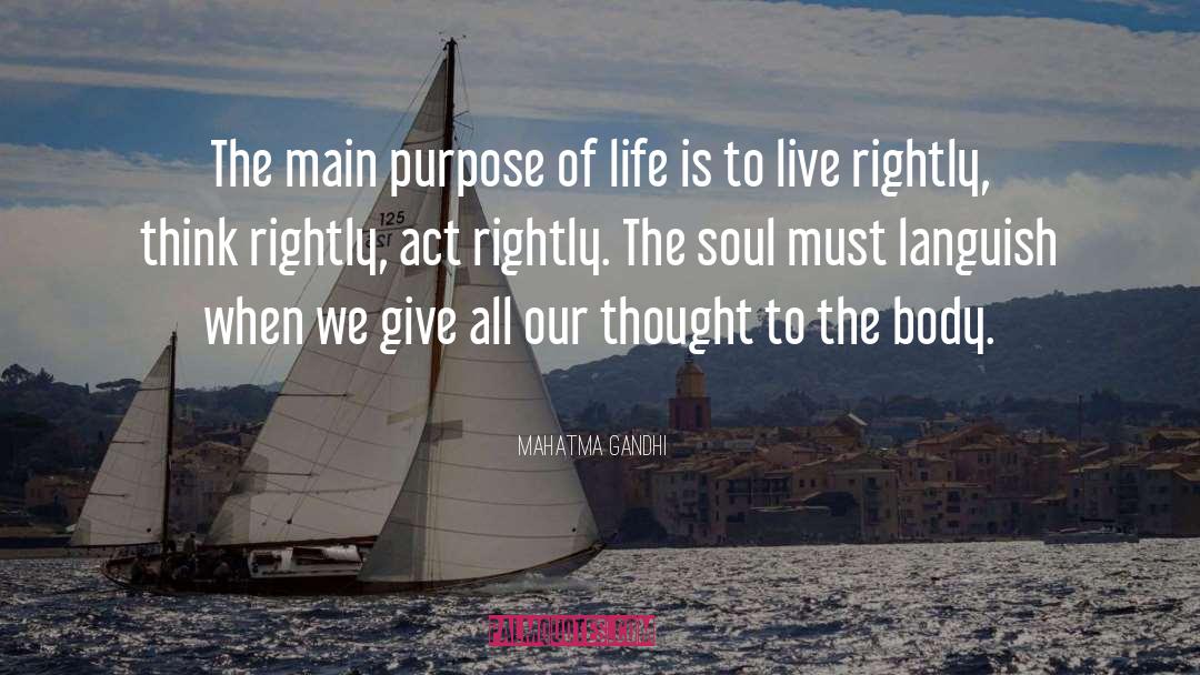 Soul Purpose quotes by Mahatma Gandhi