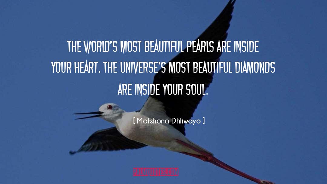 Soul quotes by Matshona Dhliwayo