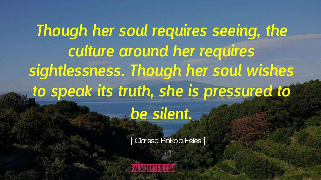 Soul Recognition quotes by Clarissa Pinkola Estes
