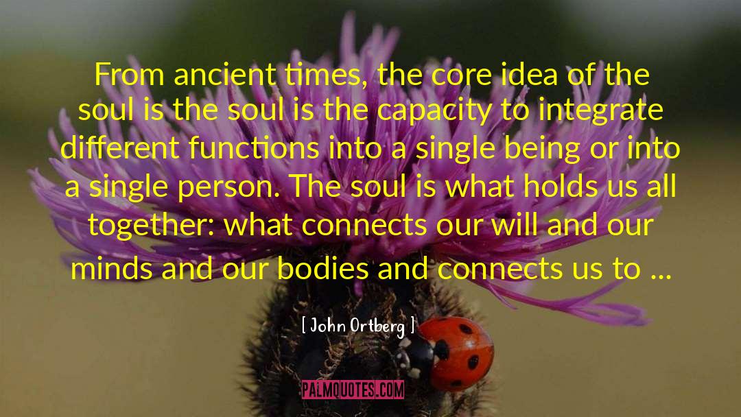 Soul Recognition quotes by John Ortberg