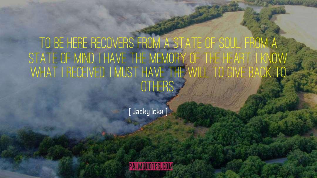 Soul Retrieval quotes by Jacky Ickx