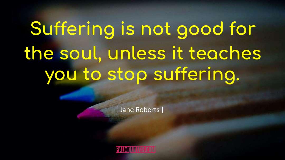 Soul Retrieval quotes by Jane Roberts