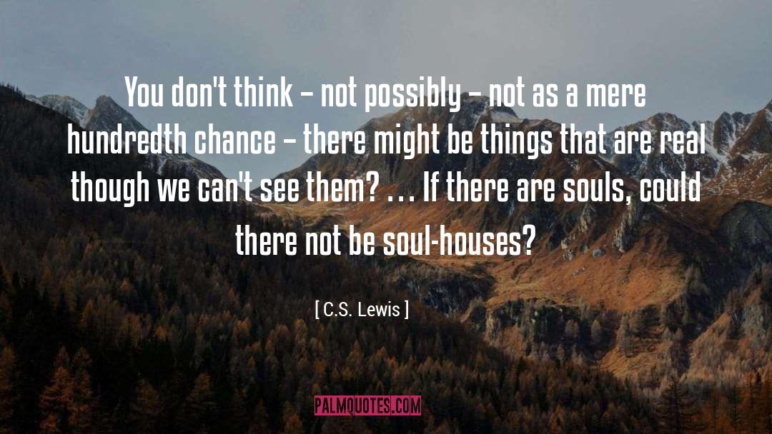 Soul S Gate quotes by C.S. Lewis