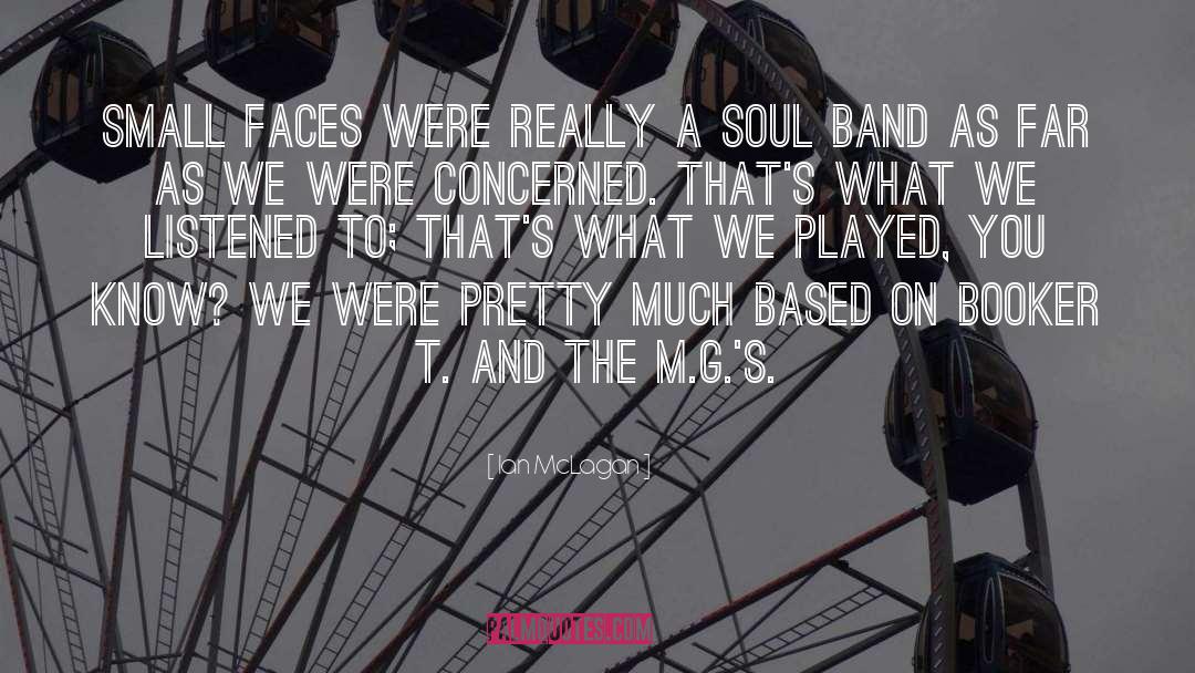 Soul S Gate quotes by Ian McLagan