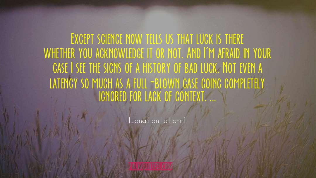 Soul Science quotes by Jonathan Lethem