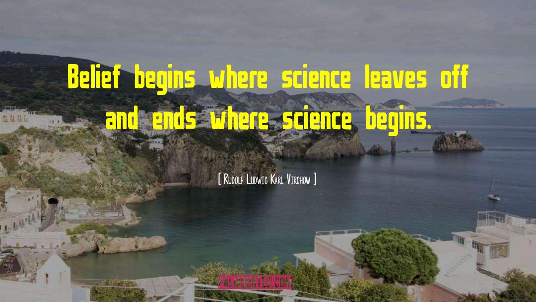 Soul Science quotes by Rudolf Ludwig Karl Virchow