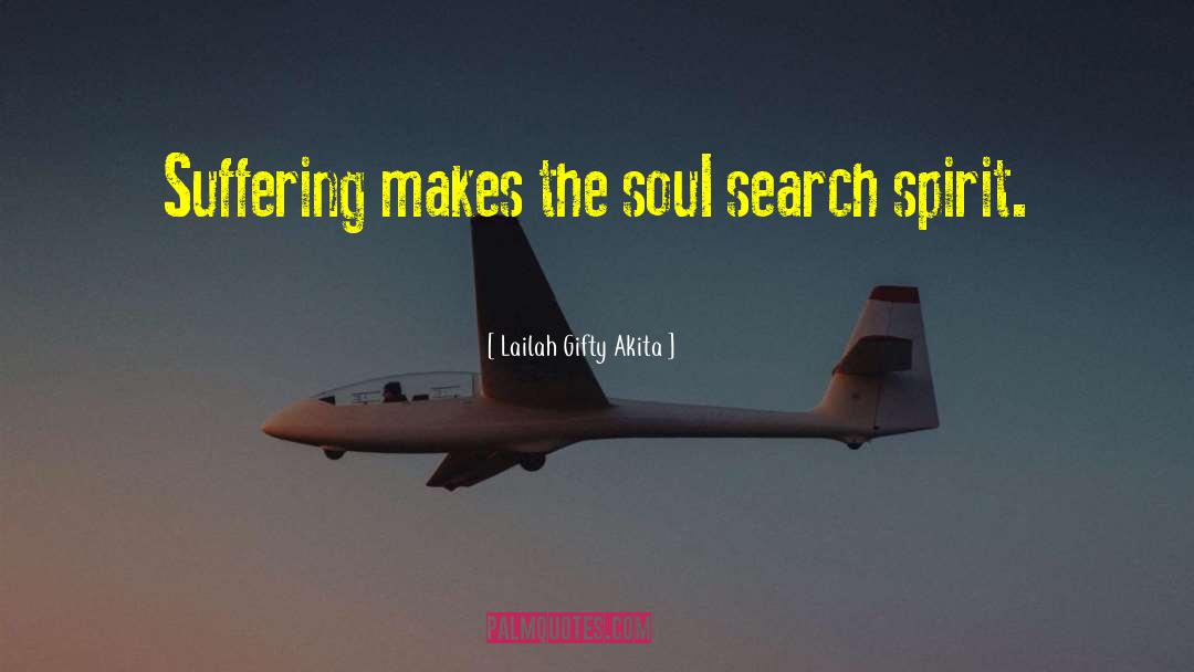 Soul Search quotes by Lailah Gifty Akita