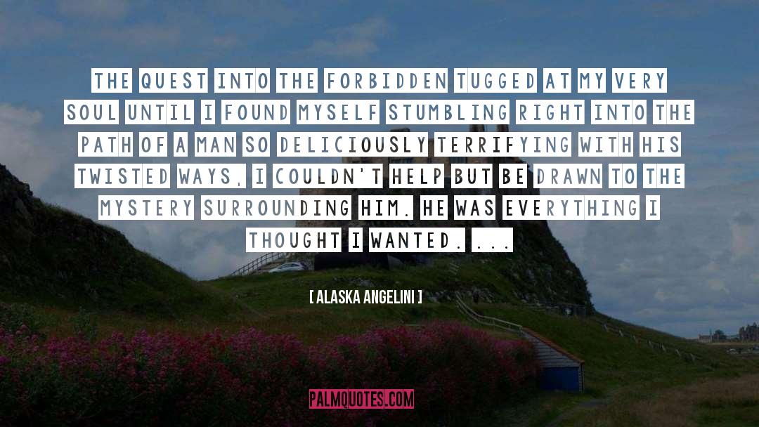 Soul Searcher quotes by Alaska Angelini