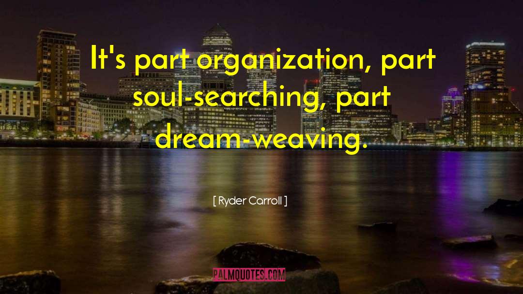 Soul Searching quotes by Ryder Carroll