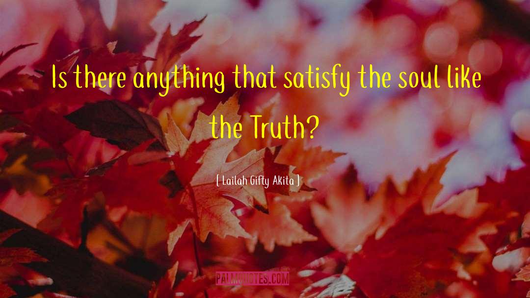Soul Searching quotes by Lailah Gifty Akita