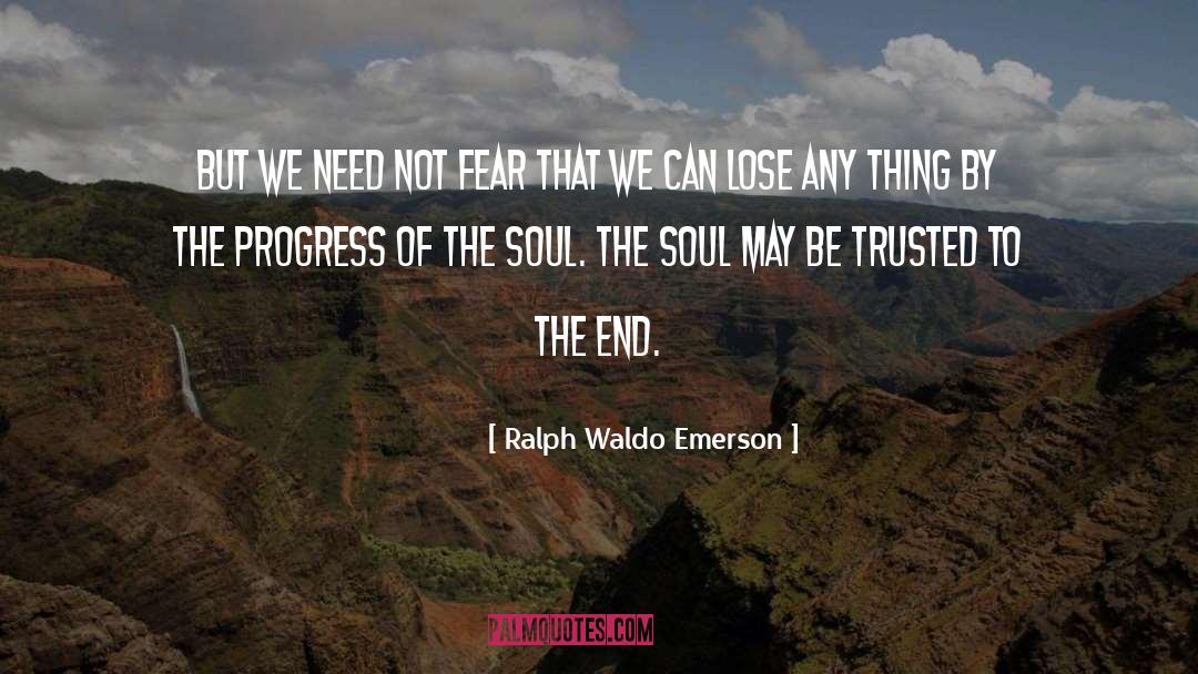 Soul Skin quotes by Ralph Waldo Emerson