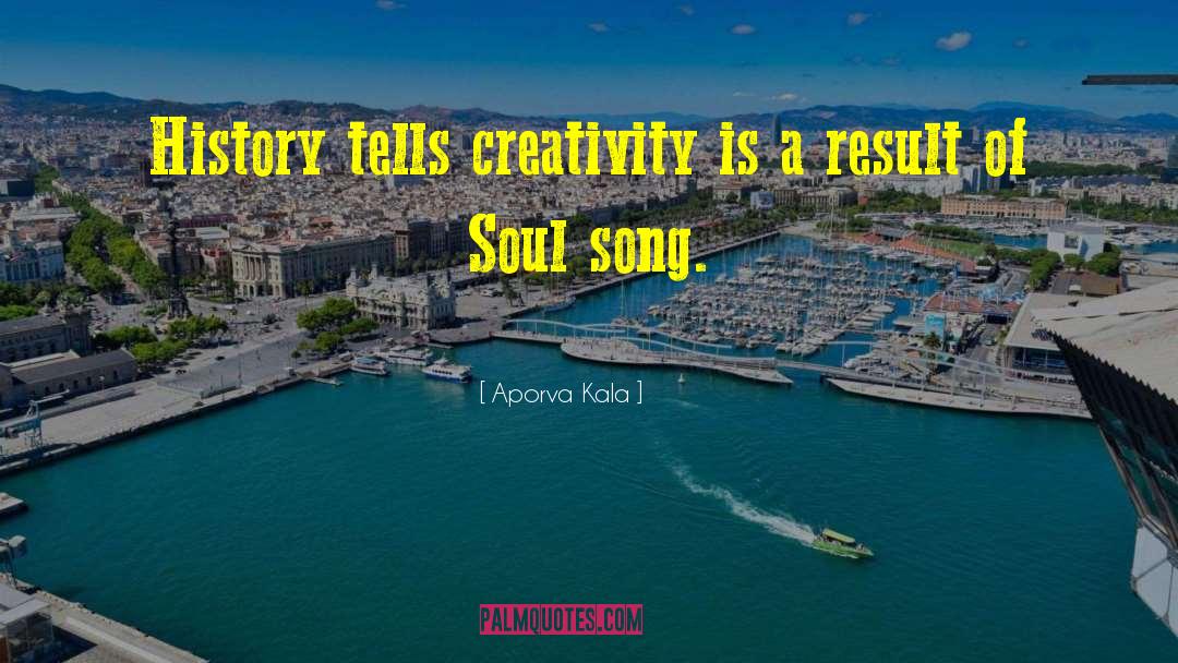 Soul Song quotes by Aporva Kala