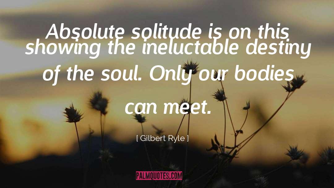 Soul Stealer quotes by Gilbert Ryle
