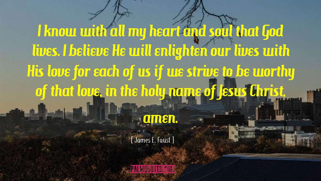 Soul Ties quotes by James E. Faust