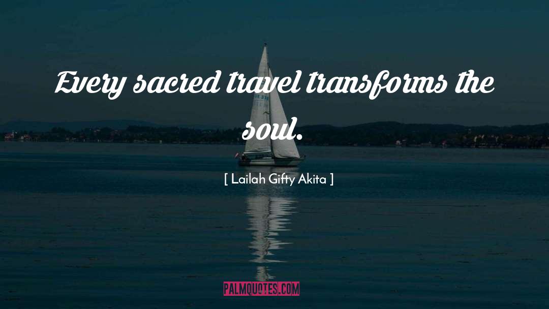 Soul Travel quotes by Lailah Gifty Akita