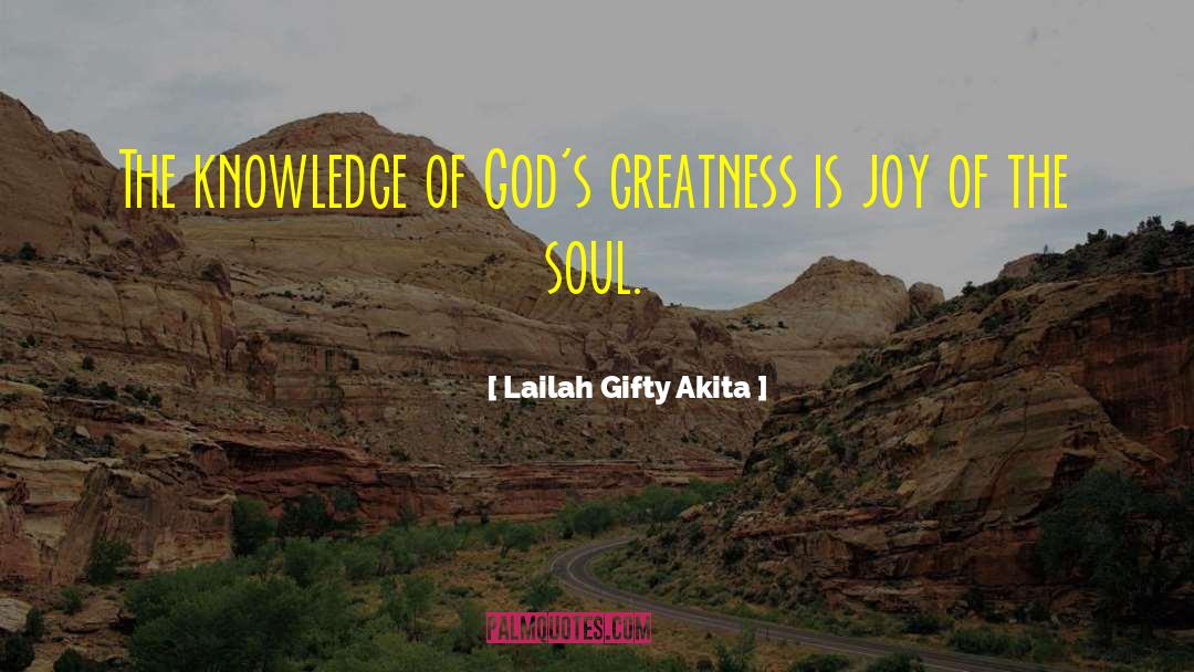Soul Uplifting quotes by Lailah Gifty Akita