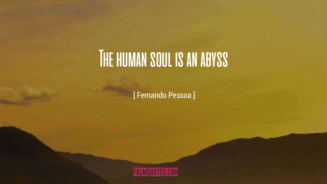 Soul Wisdom quotes by Fernando Pessoa