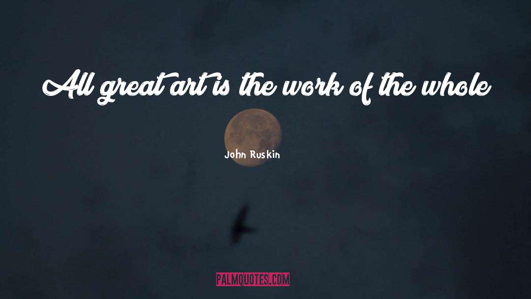 Soul Work quotes by John Ruskin